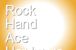 Rock Hand Ace Hardware